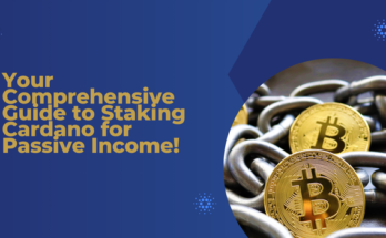 Your Comprehensive Guide to Staking Cardano for Passive Income